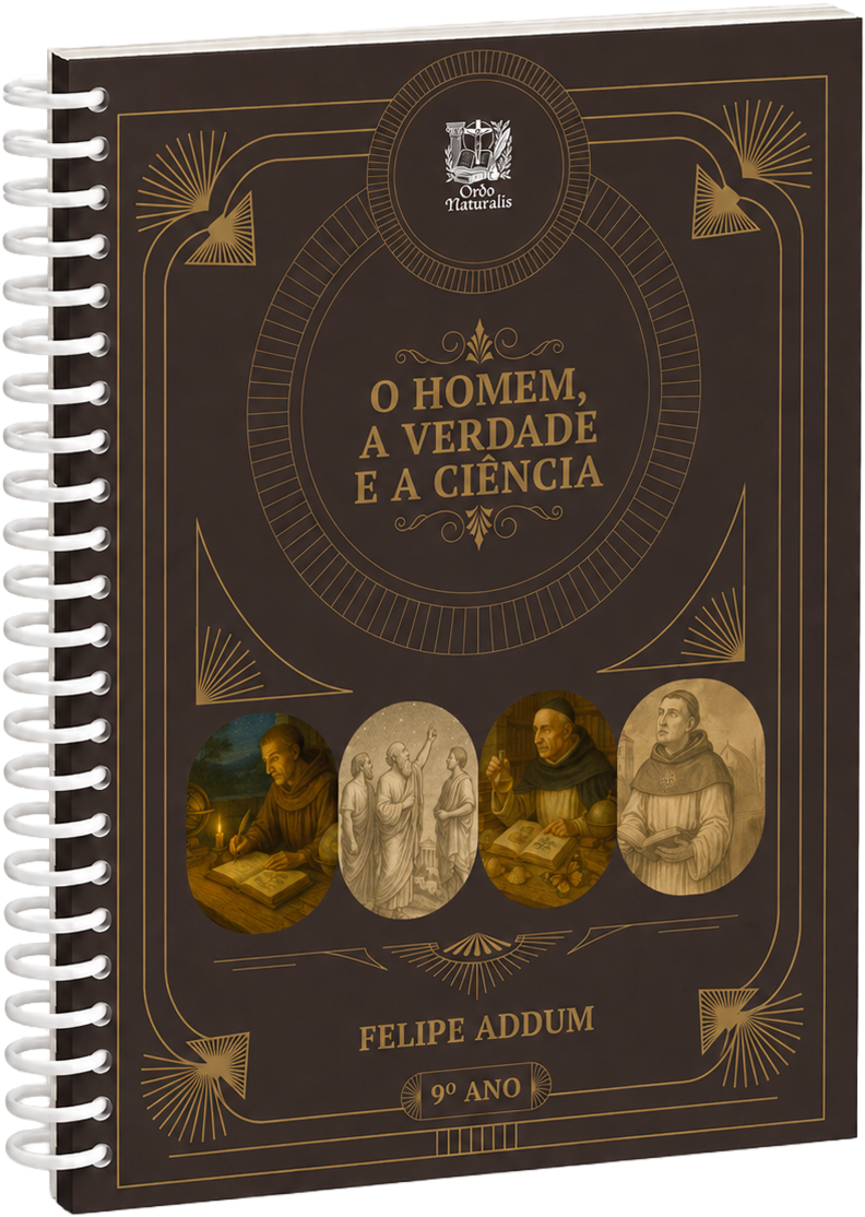 9º Ano — O Homem, a Verdade e a Ciência - Livro Físico